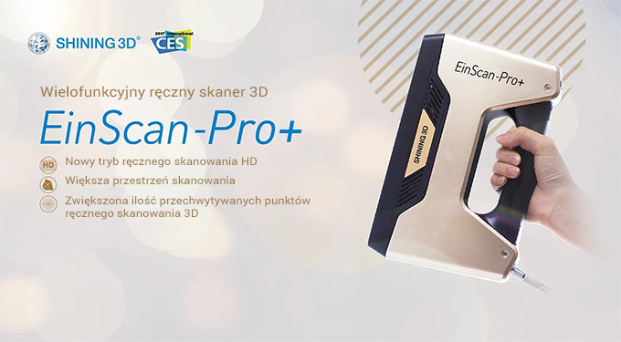 EinScan-Pro+  Nowa wersja wielofunkcyjnego ręcznego skanera 3D