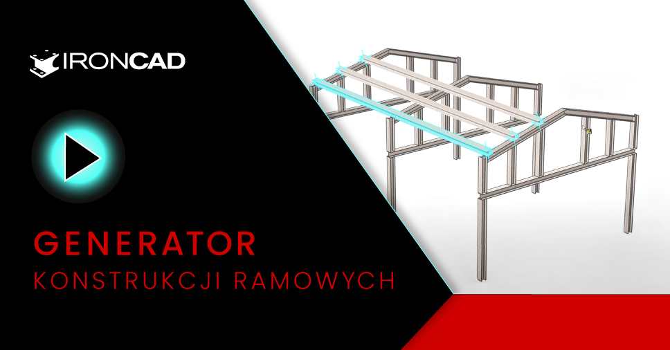 IRONCAD - Generator konstrukcji ramowych: Konstrukcja hali stalowej