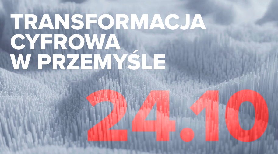 Już 24 października w krakowskim centrum Cogiteon odbędzie się konferencja pt. „Transformacja cyfrowa w przemyśle”